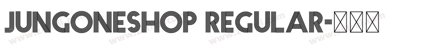 jungoneshop Regular字体转换 jungoneshop Regular字体转换